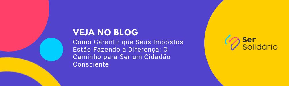 https://sersolidario.com.br/como-garantir-que-seus-impostos-estao-fazendo-a-diferenca-o-caminho-para-ser-um-cidadao-consciente/